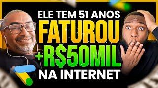 HOMEM DE 51 ANOS FATUROU + DE 50 MIL REAIS NA INTERNET | GANHANDO DINHEIRO EM DÓLAR SEM APARECER