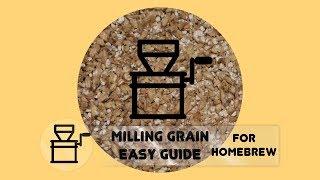 Milling Grain For Homebrewing Easy Guide