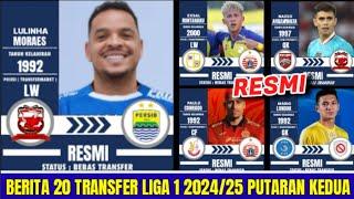 BERITA 20 TRANSFER "RESMI" LIGA 1 2024/25 PUTARAN KEDUA | PERSIB HARI INI | PERSIJA HARI INI