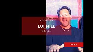 Black Couch Ep. 21 | Lui Hill on SA, Berlin, Filter Music Group, 5000 miles, Rusty Strings, AmaPiano