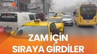 İstanbul'da zamlı taksi tarifesi! Zam için sıraya girdiler