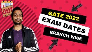 GATE 2022 Exam Dates Branch Wise Schedule | IIT KGP Official Announcement