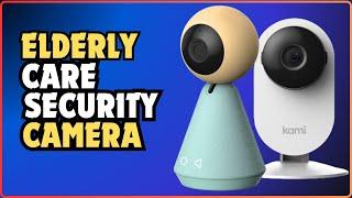 Top 5 Best Security Cameras For Elderly Care In 2024 | Best Elderly Monitoring Cams