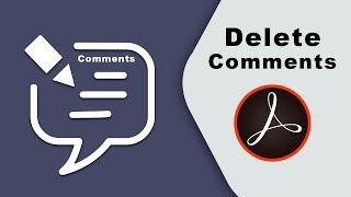 How to delete Comments from pdf document using adobe acrobat pro 2017