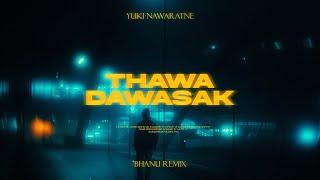 Yuki Navaratne - තව දවසක් | Thawa Dawasak | BHANU Remix |  @YuKIBeatZ