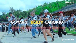 GOYANG BODY BADONTOT | PANITIA GATHERING | HIGH SPEED | PT VOLEX INDONESIA