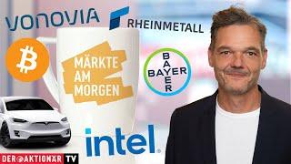 Märkte am Morgen: Bitcoin, Tesla, Intel, Vonovia, Bayer, Rheinmetall, Heidelberg Materials & Co.