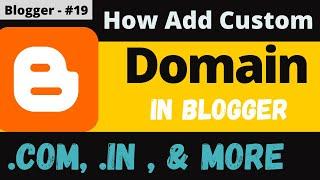 how to connect custom domain in blogger [Real Knowledge], full process for connect domain to blogger