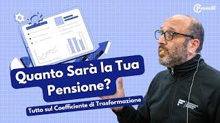 Quanto Sarà la Tua Pensione? Tutto sul Coefficiente di Trasformazione