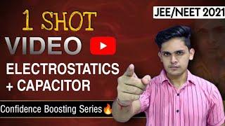 Electrostatics+ Capacitor one shot revision | Confidence boosting series| jee2021