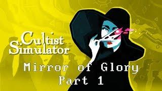 Let's Play Cultist Simulator - Mirror of Glory (Part 1)