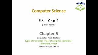 FSc Computer Science Book 1, CH 5, LEC 82: Instruction In Computer System