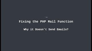 Fixing the PHP Mail Function: Why It Doesn't Send Emails