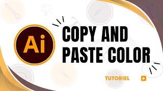 How to copy and paste color in Illustrator