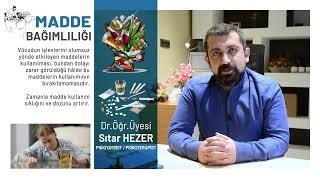 Dr. Öğr. Üyesi Sıtar Hezer - Madde Bağımlılığı