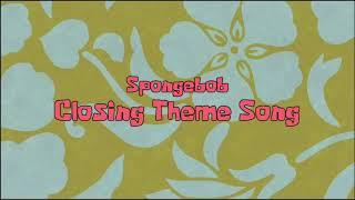 Spongebob Closing Theme Song 10 Hours