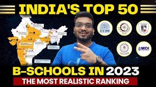 Top 50 MBA Colleges In India | 2023 Most REALISTIC RANKING | NIRF | Best B schools in India 2023