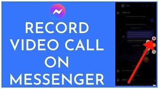 How To Record Video Call On Messenger Android (Full Tutorial)