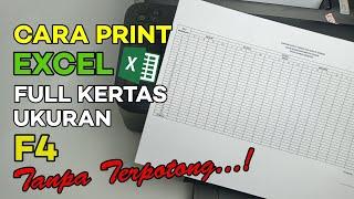 Cara Print Excel Full Kertas Ukuran F4 Tanpa Terpotong
