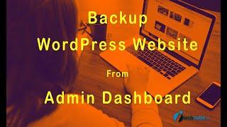 How to Backup WordPress Website From Admin Dashboard