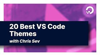 20 Best VS Code Themes