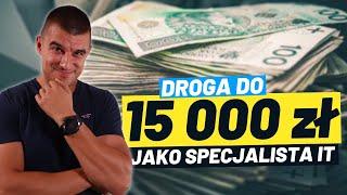 Od 560 zł do 15 000 zł miesięcznie jako Specjalista IT!