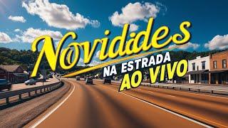 Novidades na estrada está ao vivo na estrada!