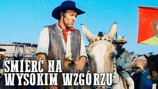 Śmierć na Wysokim Wzgórzu | Wolny western po polsku | Peter Lee Lawrence