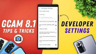 Google Camera Developer Settings | Enable Gcam New Features | Gcam Tips & Tricks