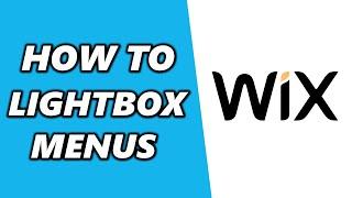 How to Use Lightbox Menus in WIX!