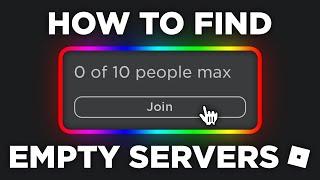 How to find EMPTY SERVERS in ROBLOX 2022! (Easiest Method)