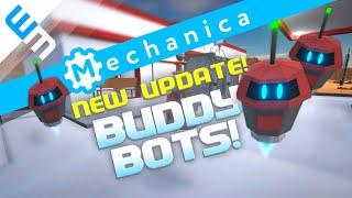 MECHANICA Buddy Bots Update! Mechanica adds Robot Pets!