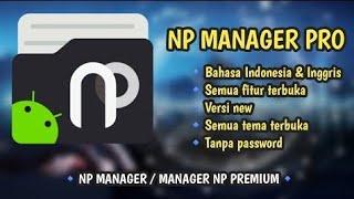 NP manajer Pro Mod No Ads Update Version || Free Download 2024