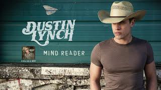 Dustin Lynch - Mind Reader (Official Audio)