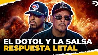 EL DOTOL Y LA SALSA RESPUESTA LETAL