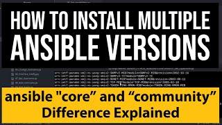 Install Multiple versions of Ansible | Ansible-core and ansible-community difference Explained