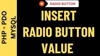 INSERT RADIO BUTTON VALUE MYSQL PHP pdo