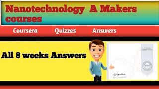 Nanotechnology A makers course  Coursera Quiz Answers |coursera Quizzes Answers #viral #viralvideo