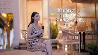 Không Thể Yêu Không Thể Quên (Sami Ngân Giang Cover) | Khang Việt