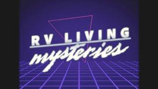 Full Time RV Living | Unsolved Mystery