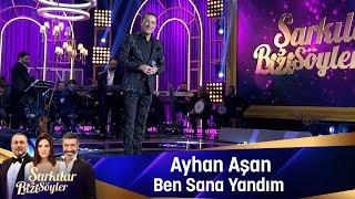 Ayhan Aşan - BEN SANA YANDIM