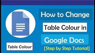 How to Change Table Color in Google Docs