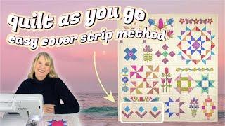 QUILT AS YOU GO: The Easy Cover Strip Method Tutorial (Fully Machine Sewn) IH EP 9