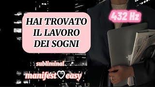 Lavoro dei sogni ‍  subliminal 432 hz