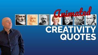 Creativity Quotes - Creative animations to inspire your creativity