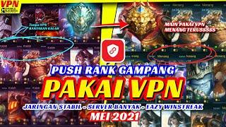 PUSH RANK MUSUH GAMPANG PAKAI VPN MOBILE LEGEND TERBARU ANTI LAG SEASON 20