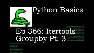 Python Basics Itertools Groupby Method Pt  3