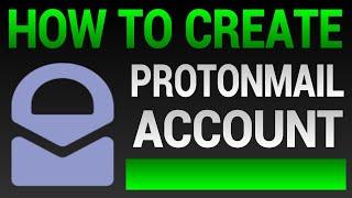 How To Create FREE ProtonMail Account - No Phone Verification