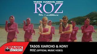 Tasos Xiarcho & KONY - Roz - Official Music Video