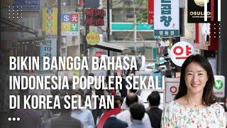 Malaysia Heran Bahasa Indonesia Populer Sekali di Korea Selatan